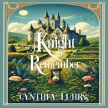 A Knight to Remember, Cynthia Luhrs