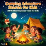 Camping Adventure Stories for Kids 2..., Yash