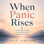 When Panic Rises, Rolf Jansson