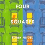 Four Squares, Bobby Finger