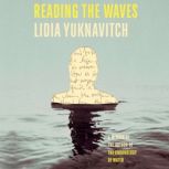 Reading the Waves, Lidia Yuknavitch