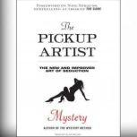 The Pickup Artist The New and Improved Art of Seduction, null Mystery
