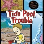 Tide Pool Trouble, Michelle Lord