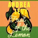 Fruit of the Lemon, Andrea Levy