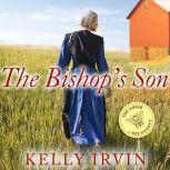 The Bishops Son, Kelly Irvin