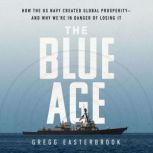 The Blue Age, Gregg Easterbrook