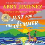 Just for the Summer, Abby Jimenez