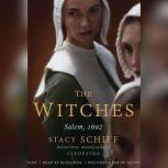 The Witches Salem, 1692, Stacy Schiff