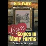 Love Comes in Many Forms, Kim Ward