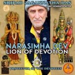 Narasimha Dev, Sripad Jagannatha Das