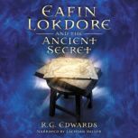 Eafin Lokdore and the Ancient Secret, R.G. Edwards