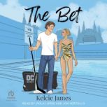 The Bet, Kelcie James