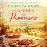 A Garden of Promises, Helen Row Toews
