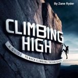 Climbing High, Zane Ryder