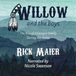 Willow and the Boys, Rick Maier