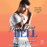 Friend Zone Hell, Marika Ray