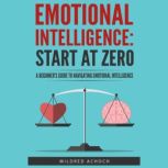 Emotional Intelligence Start at Zero..., Zero Audiobooks