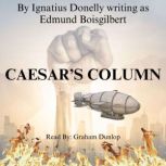 Caesars Column A Story of the Twent..., EDMUND BOISGILBERT