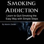 Smoking Addiction, Martin Zelder