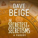 The Secretest of Secretisms, Dave Beige