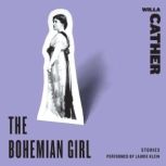 The Bohemian Girl Stories, Willa Cather