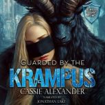 Guarded by the Krampus, Cassie Alexander