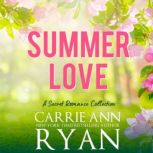 Summer Love A Secret Romance Collect..., Carrie Ann Ryan
