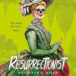 The Resurrectionist, Kathleen S. Allen