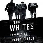 The Whites, Richard Price