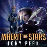 Inherit the Stars, Tony Peak