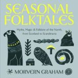 Seasonal Folktales, Morvern Graham