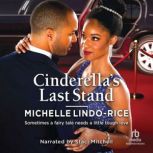 Cinderellas Last Stand, Michelle LindoRice