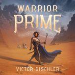 Warrior Prime, Victor Gischler