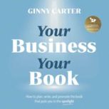 Your Business, Your Book, Ginny Carter