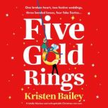 Five Gold Rings, Kristen Bailey