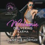 Melanie, Delivering Karma, Danielle Norman