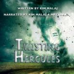 Twisting Hercules, Kim Malaj