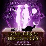 Love, Lies, and Hocus Pocus, Lydia Sherrer