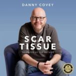 Scar Tissue, Danny Covey