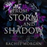 From Storm and Shadow, Rachel Morgan