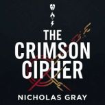 The Crimson Cipher, Nicholas Gray