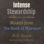 Intense Stewardship, M.D. House