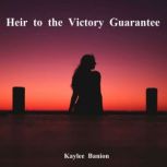 Heir to the Victory Guarantee, Kaylee Banion