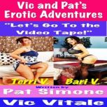 Vic and Pats   Erotic Adventures Le..., Pat Simone