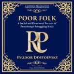 Poor Folk, Fyodor  Dostoevsky