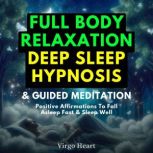 Full Body Relaxation Deep Sleep Hypno..., Virgo Heart