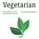 Vegetarian, Kimberley Watson