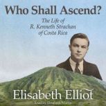 Who Shall Ascend?, Elisabeth Elliot