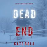 Dead End A Kelsey Hawk FBI Suspense ..., Kate Bold