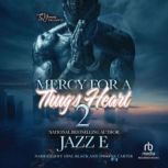 Mercy for a Thugs Heart 2, Jazz E
